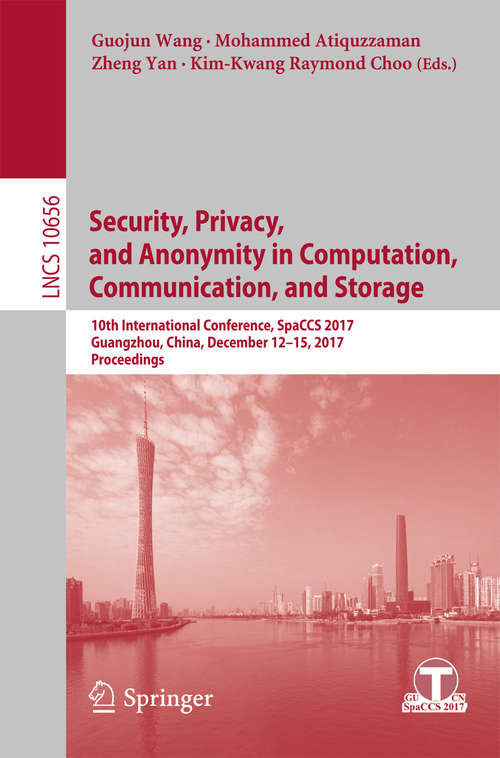 Security, Privacy, and Anonymity in Computation, Communication, and Storage