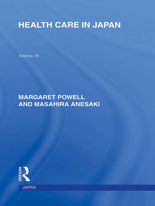 Book cover of Health Care in Japan (Routledge Library Editions: Japan)