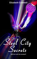 Steel City Secrets: Book Two in the Steel City Nights trilogy (Steel City Nights #2)