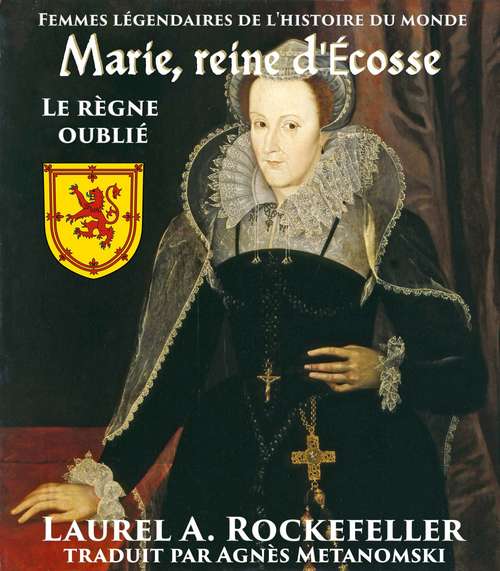 Book cover of Marie, reine d'Écosse : le règne oublié