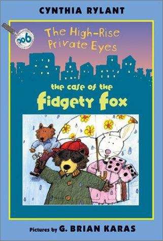 Book cover of The Case of the Fidgety Fox (The High-Rise Private Eyes #6)