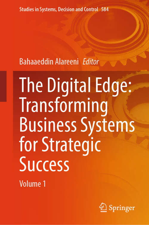 Book cover of The Digital Edge: Volume 1 (Studies in Systems, Decision and Control #584)