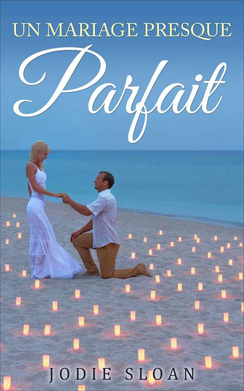 Book cover of Un Mariage presque parfait