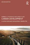 Career Development: A Human Resource Development Perspective