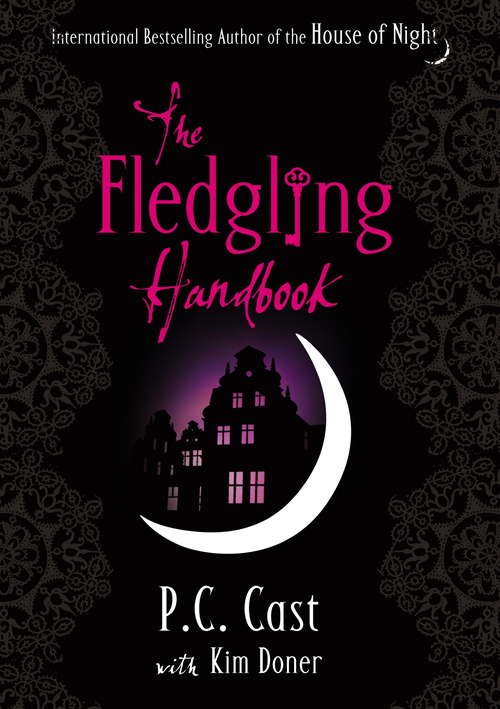 The Fledgling Handbook: House of Night 12 (House of Night #13)