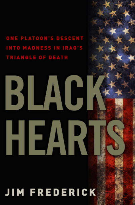 Book cover of Black Hearts: One Platoon's Descent into Madness in Iraq's Triangle of Death