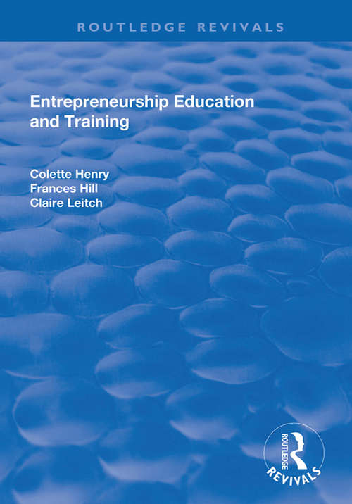Entrepreneurship Education and Training: The Issue of Effectiveness (Routledge Advances In Management And Business Studies)