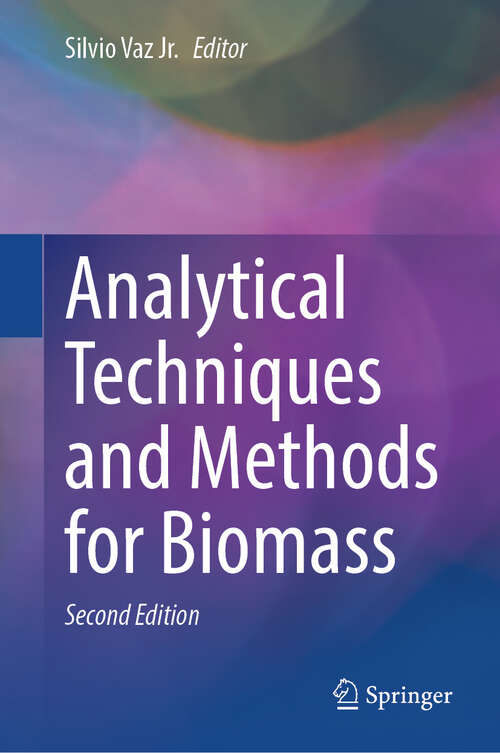 Book cover of Analytical Techniques and Methods for Biomass (Second Edition 2025)