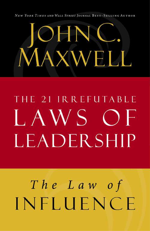 Book cover of The Law of Influence: Lesson 2 from The 21 Irrefutable Laws of Leadership