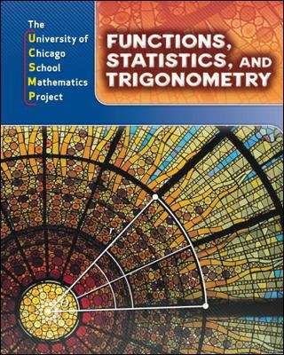 Functions, Statistics, and Trigonometry (The University of Chicago School Mathematics Project, 3rd Edition)