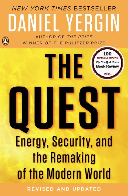Book cover of The Quest: Energy, Security, and the Remaking of the Modern World