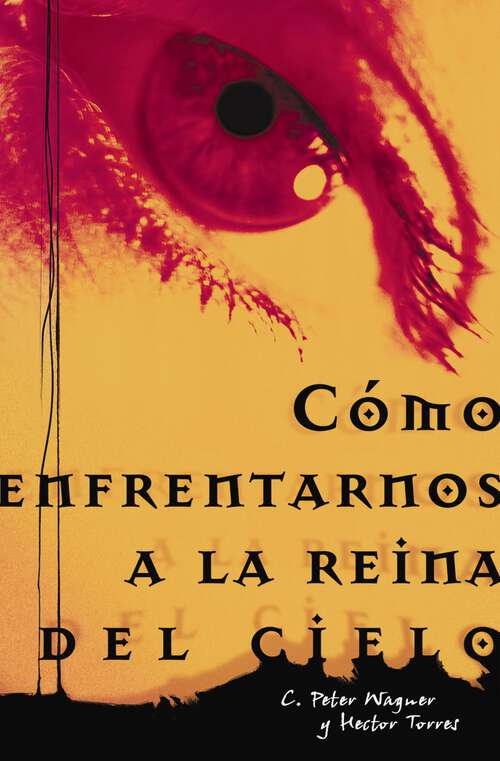 Book cover of Cómo enfrentarnos a la reina del cielo