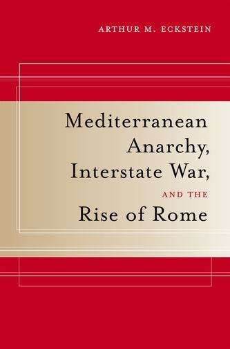 Book cover of Mediterranean Anarchy, Interstate War, and the Rise of Rome