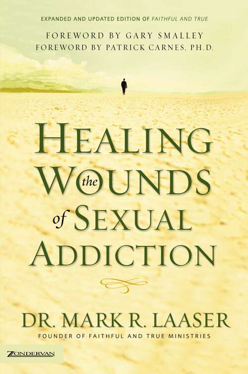 Book cover of Healing the Wounds of Sexual Addiction