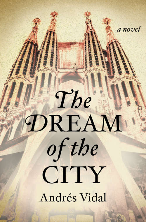 Book cover of The Dream of the City
