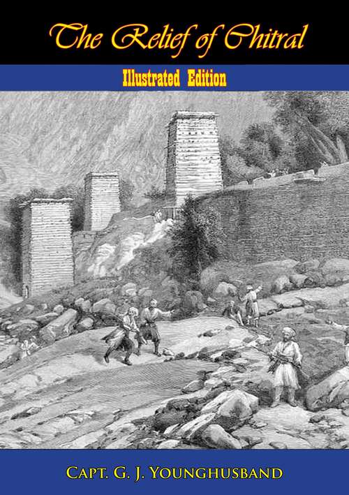 Book cover of The Relief of Chitral [Illustrated Edition]
