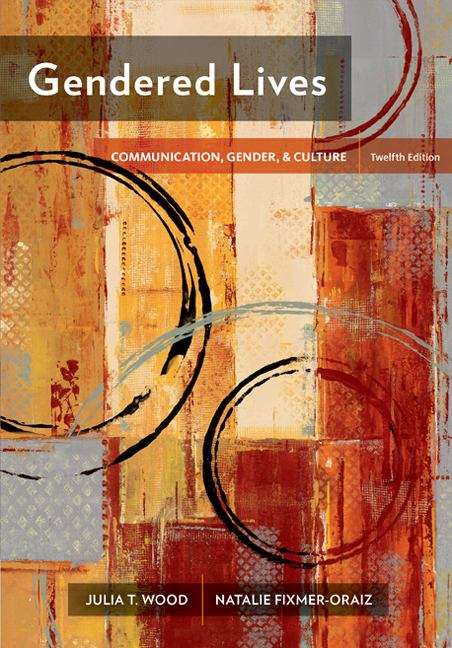 Book cover of Gendered Lives: Communication, Gender & Culture, Twelfth Edition