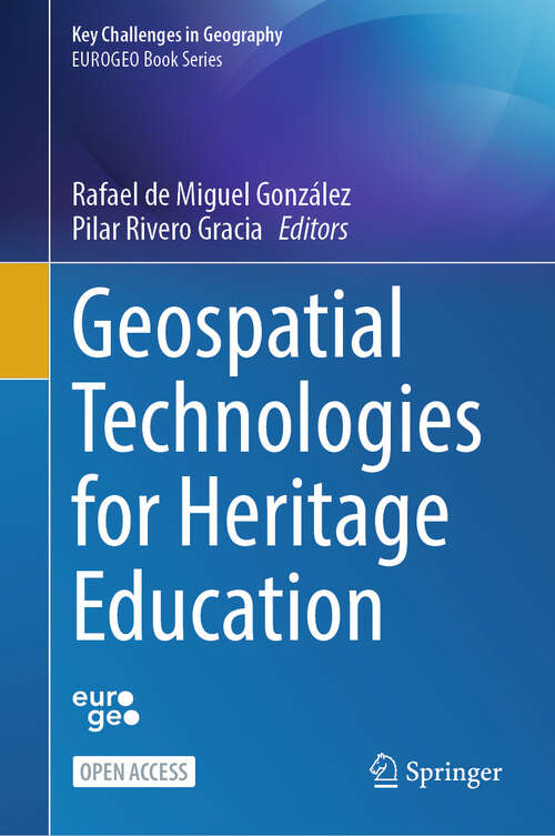 Book cover of Geospatial Technologies for Heritage Education (Key Challenges in Geography)