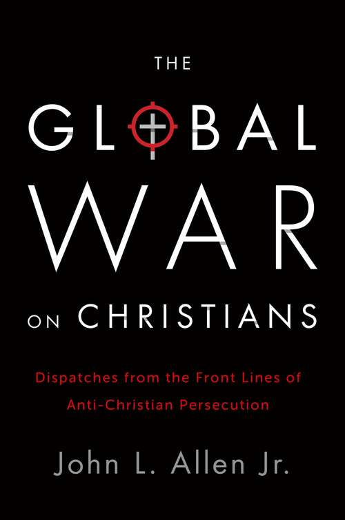 Book cover of The Global War on Christians