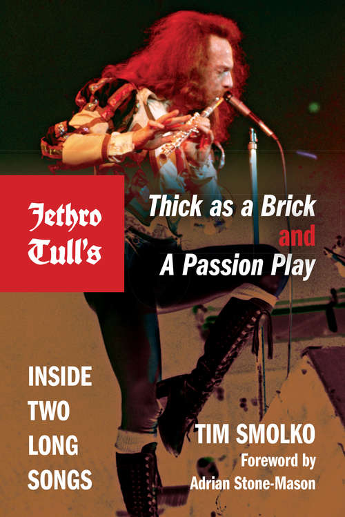 Book cover of Jethro Tull's Thick as a Brick and A Passion Play