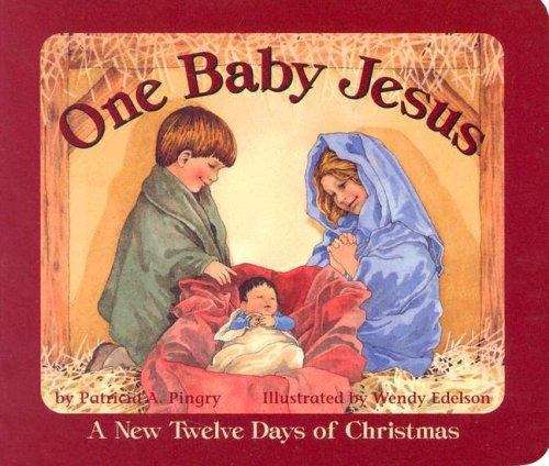 Book cover of One Baby Jesus: A New Twelve Days of Christmas