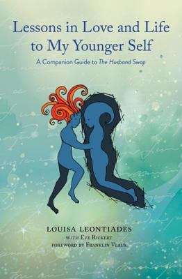 Book cover of Lessons in Love and Life to My Younger Self