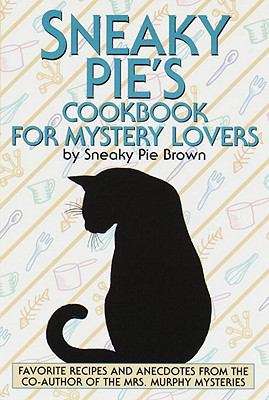 Book cover of Sneaky Pie's Cookbook for Mystery Lovers