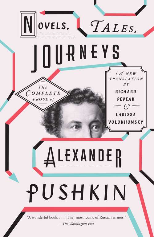 Book cover of Novels, Tales, Journeys: The Complete Prose of Alexander Pushkin