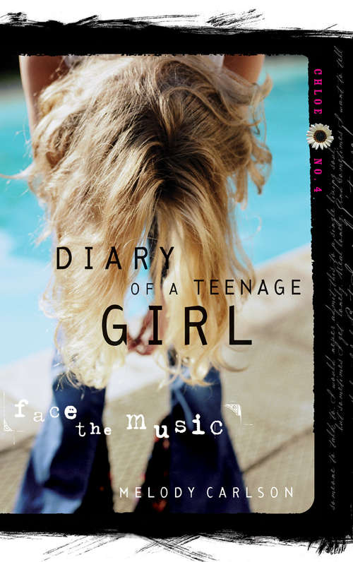 Book cover of Face the Music (Diary of a Teenage Girl: Chloe #4)