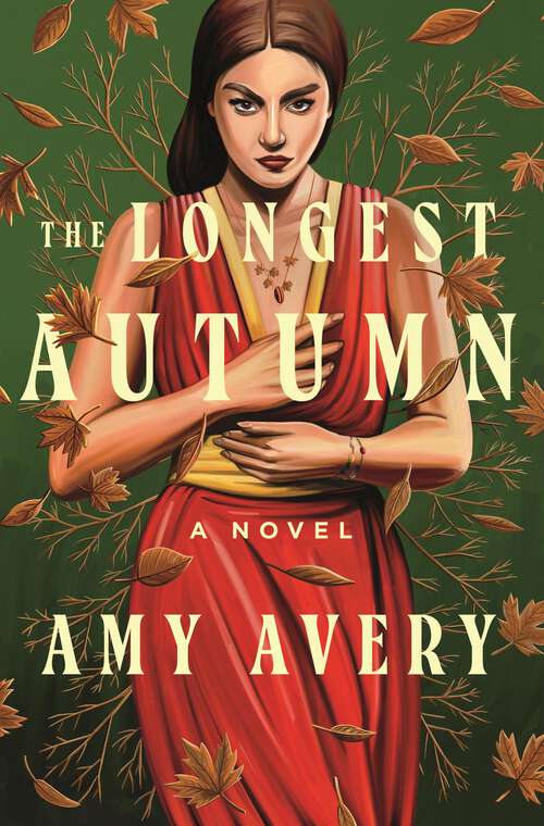 Book cover of The Longest Autumn: A Novel