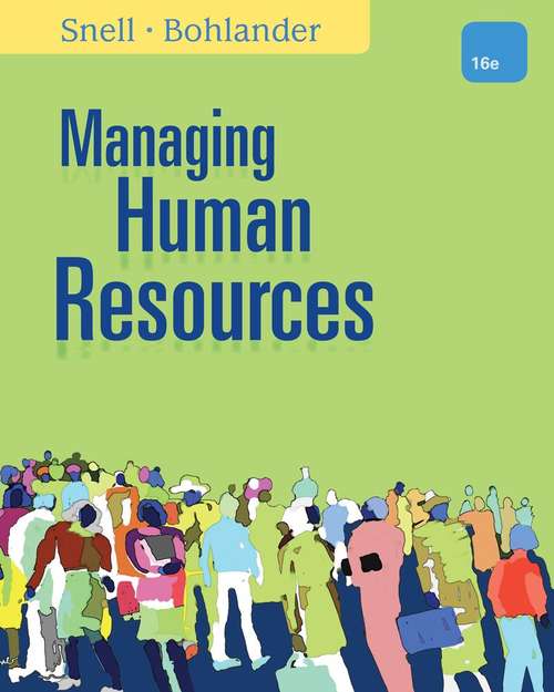 Managing Human Resources (Sixteenth Edition)