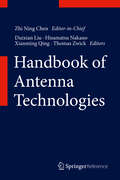 Handbook of Antenna Technologies