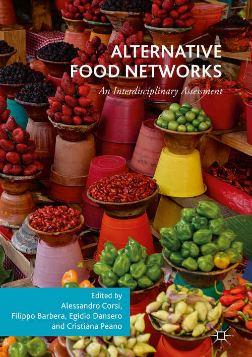 Book cover of Alternative Food Networks: An Interdisciplinary Assessment (1st ed. 2018)