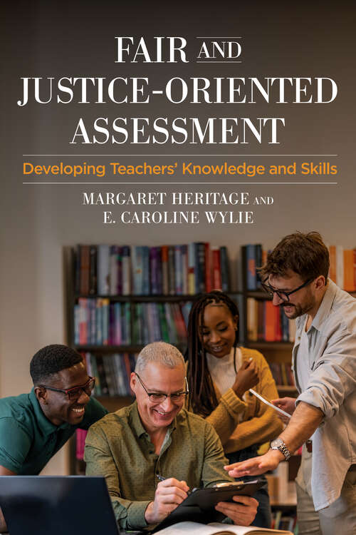 Book cover of Fair And Justice-Oriented Assessment: Developing Teachers' Knowledge and Skills