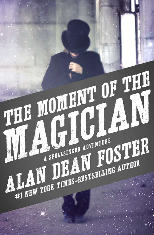 Book cover of The Moment Of The Magician (Spellsinger #4)