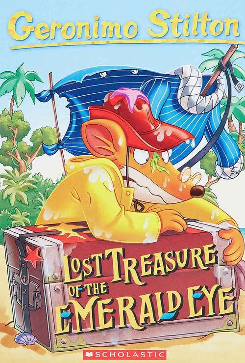 Book cover of Lost Treasure of the Emerald Eye (Geronimo Stilton Series #1)