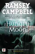 The Hungry Moon (Fiction Without Frontiers)