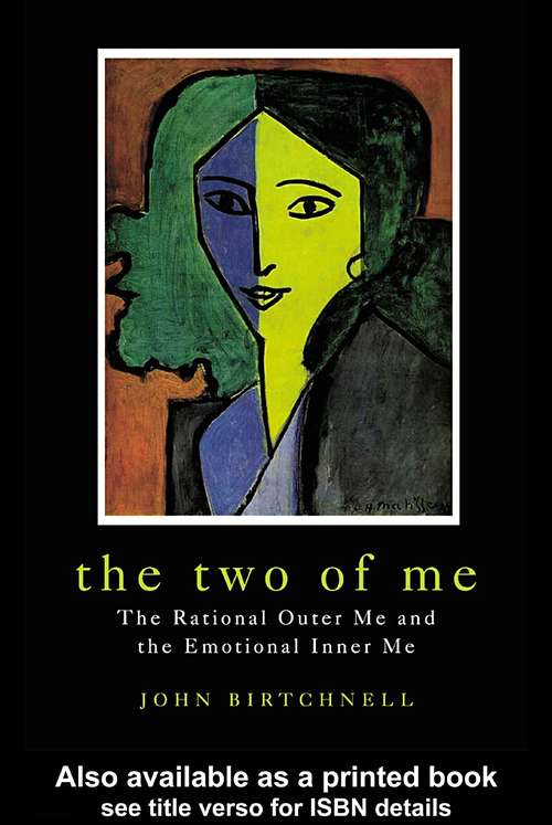 Book cover of The Two of Me: The Rational Outer Me and the Emotional Inner Me