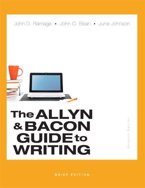 The Allyn And Bacon Guide To Writing (Brief Edition, Seventh Edition)