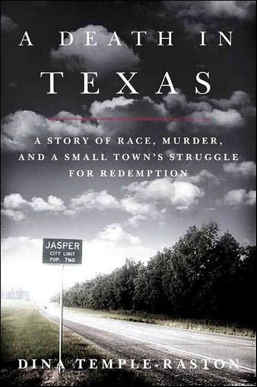 Book cover of A Death in Texas: A Story of Race, Murder, and a Small Town's Struggle for Redemption