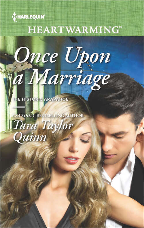 Book cover of Once Upon a Marriage: If Not For A Bee Once Upon A Marriage When The Right One Comes Along Heart's Refuge (The Historic Arapahoe #2)
