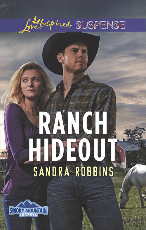 Ranch Hideout: Dangerous Testimony Ranch Hideout Final Verdict (Smoky Mountain Secrets)
