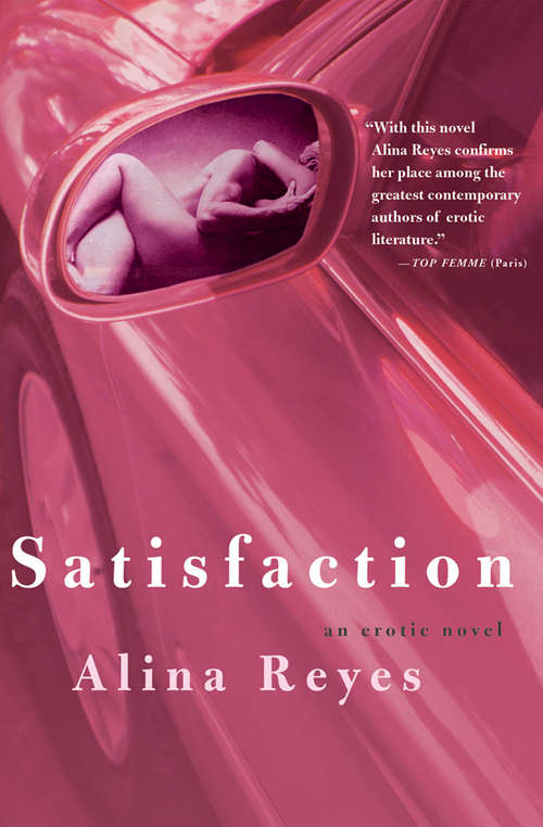 Book cover of Satisfaction: An Erotic Novel