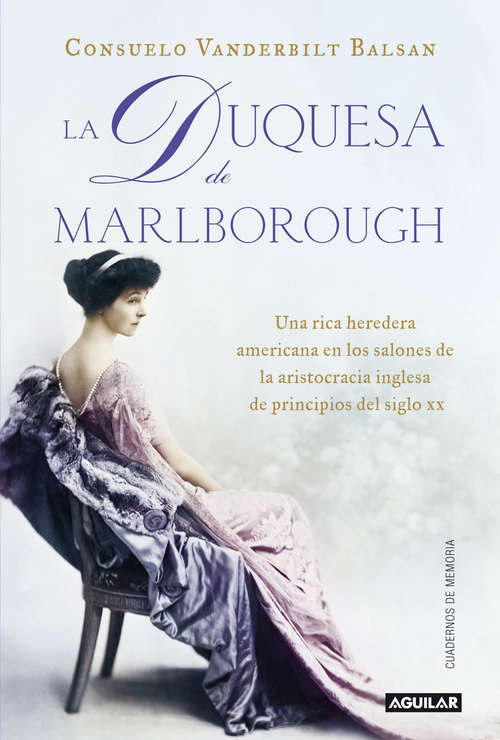 Book cover of La duquesa de Marlborough: Una rica heredera americana en los salones de la aristocracia inglesa de princip