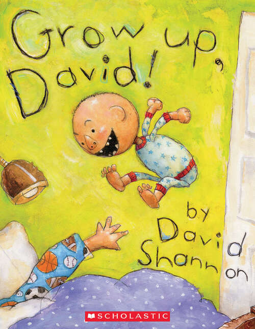 Book cover of Grow Up, David! (David Bks.)