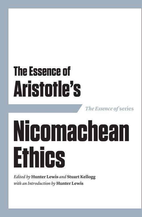 Book cover of The Essence of Aristotle's Nicomachean Ethics