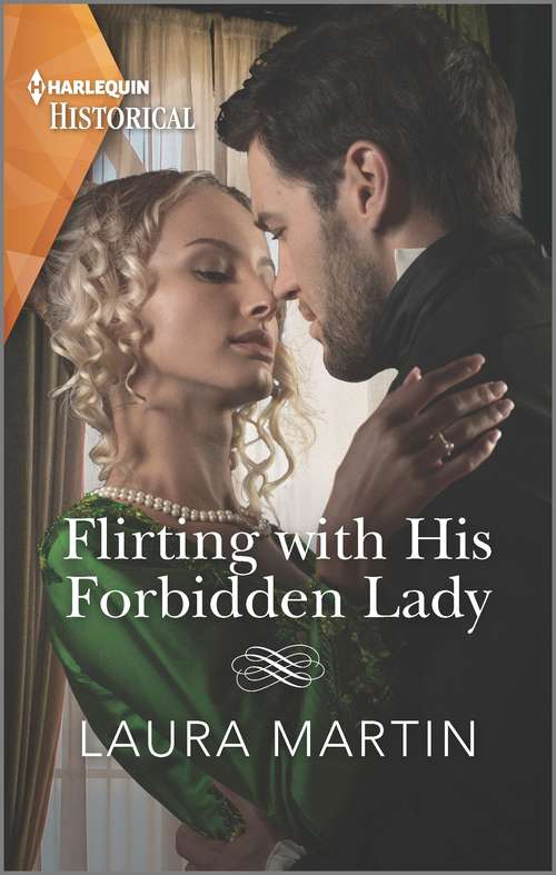 Flirting with His Forbidden Lady: A Regency Family is Reunited (The Ashburton Reunion #1)