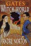 Book cover of The Gates to Witch World (Witch World Omnibus #3)