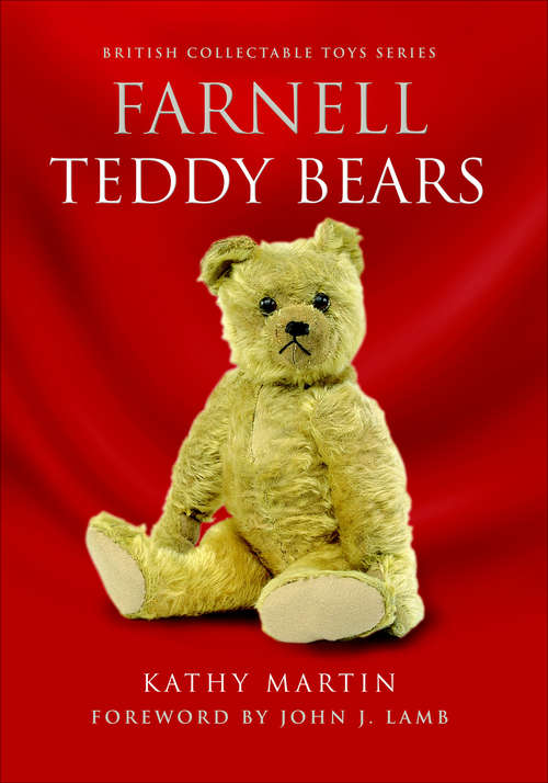 Farnell Teddy Bears (British Collectable Toys Series)