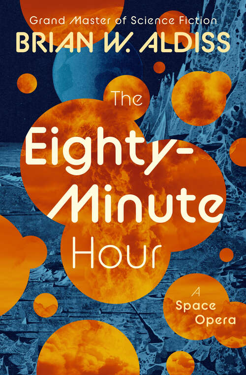 Book cover of The Eighty-Minute Hour: A Space Opera